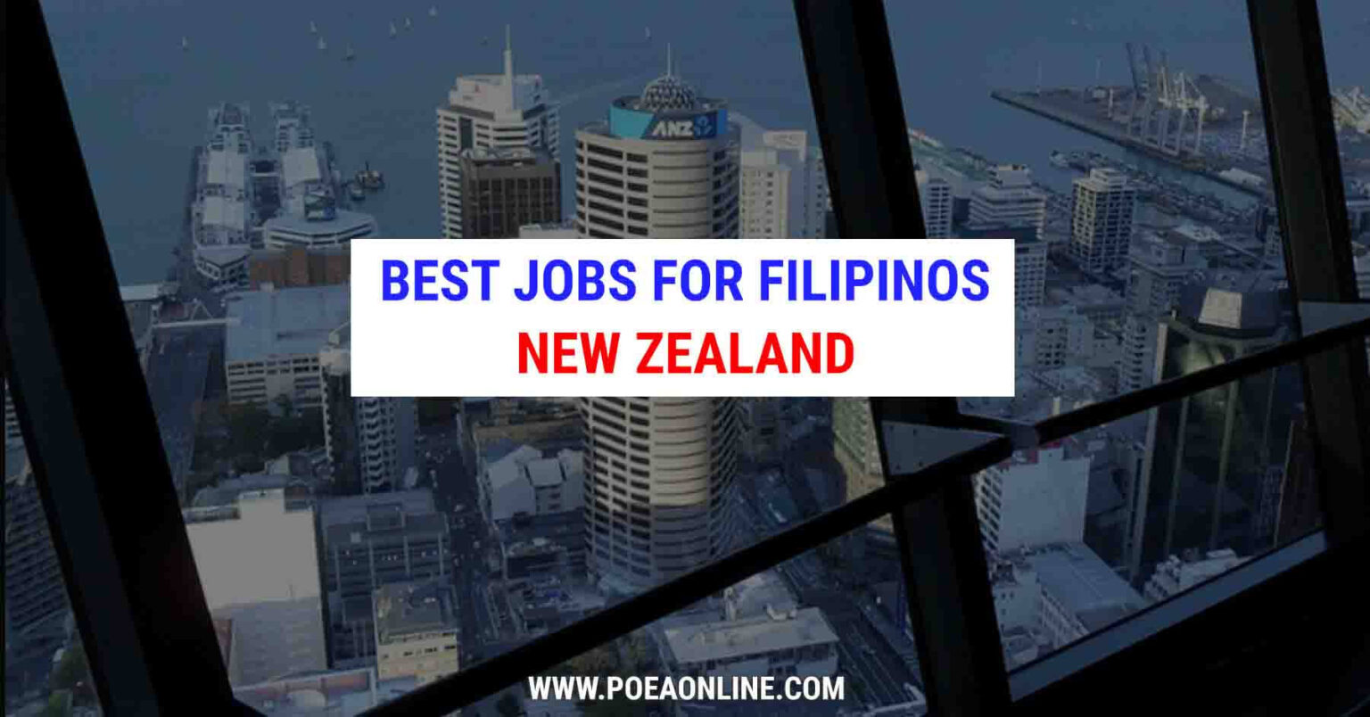 Top 10 Jobs for Filipinos in New Zealand POEA Online