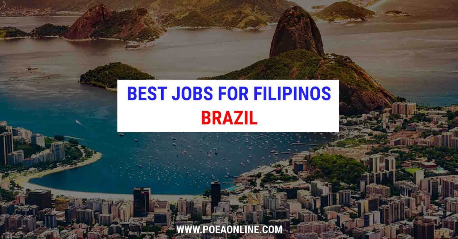 Top 10 Jobs for Filipinos in Brazil POEA Online